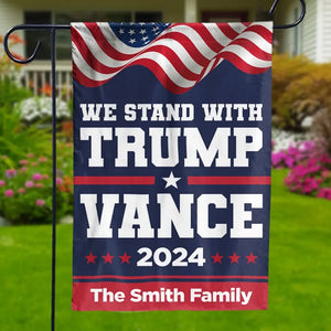 Stand With The Former President 2024 - US Election House Flag, Garden Flag