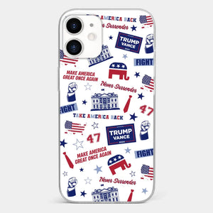 Trump Will Fight And Never Surrender - US Election Clear Phone Case