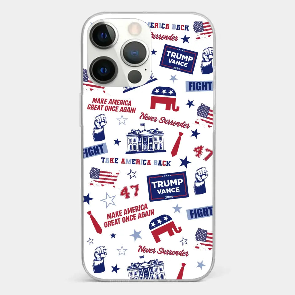 Trump Will Fight And Never Surrender - US Election Clear Phone Case