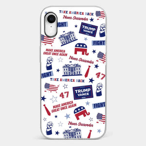 Trump Will Fight And Never Surrender - US Election Clear Phone Case