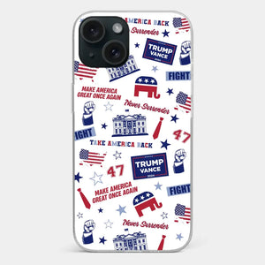 Trump Will Fight And Never Surrender - US Election Clear Phone Case