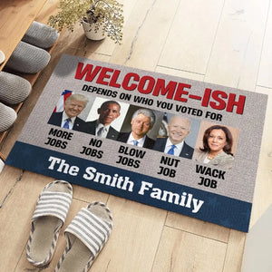 Welcome-ish Depends On Who You Voted For - US Elections Home Decor Decorative Mat, House Warming Gift Mat