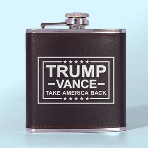 Trump Vance 2024, Take America Back - US Election Hip Flask - Gift For Trump Supporters