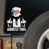 Arrest This - US Election RV Decal - Gift For Trump Supporters