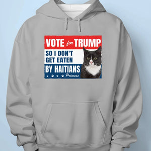 Custom Photo Vote For Trump So We Don't Get Eaten - Trump Election Unisex T-shirt, Hoodie, Sweatshirt