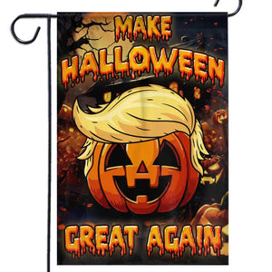 Make Halloween Great Again - Trump US Election House Flag, Garden Flag, Halloween Decoration Gift