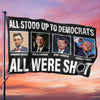 All Stood Up To Democrats Got Shot - Trump US Election Horizontal House Flag