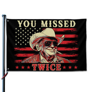 Hey, You Missed Me Twice - US Election Horizontal House Flag