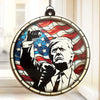 President Of The United States - US Elections Window Hanging Suncatcher Ornament - Gift And House Decor For Conservative Supporters