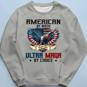 American By Birth - US Election Unisex T-shirt, Hoodie, Sweatshirt