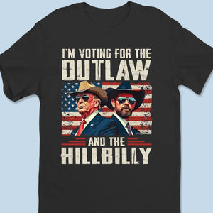 I'm On The Side Of Outlaw - US Election Unisex T-shirt, Hoodie, Sweatshirt