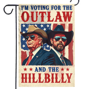 I Stand With The Outlaw And Hillbilly - US Election House Flag, Garden Flag