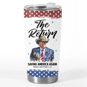 The Return Of The Real Legend V2 - US Election 20oz Tumbler