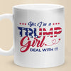 Deal With It, No Apologies - US Election Personalized Custom Mug - Gift For Best Friends, BFF, Sisters