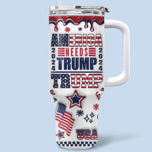 Keeping Our Country Strong Starts With Us - US Election 3D Inflated Effect Printed 40 Oz Stainless Steel Tumbler With Handle