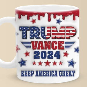 Stand Tall, Fight For All - US Elections 3D Inflated Effect Printed Mug - Gift For Conservative Supporters