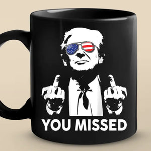 That Sucks, You Missed Me Twice - US Election Black Mug