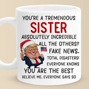 Fake News About You? No, You're Incredible - US Election Mug - Gift For Conservative Supporters