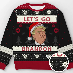 Hey Brandon, I Got You A Ticket To DE - US Election Ugly Sweatshirt - Unisex Wool Jumper - Christmas Gift For Red-Wave Supporters