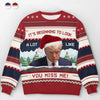 That's True, I Miss You For Real - US Election Ugly Sweatshirt - Unisex Wool Jumper - Christmas Gift For Red-Wave Supporters