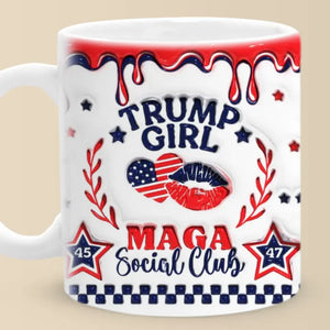 When Girls Unite, Anything Is Possible - US Elections 3D Inflated Effect Printed Mug - Gift For Conservative Supporters