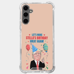 Let's Make Your Birthday Great Again - US Election Clear Phone Case