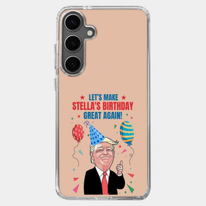 Let's Make Your Birthday Great Again - US Election Clear Phone Case