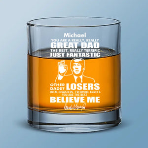 You Are A Really Great Dad - US Election Whiskey Glass - Gift For Conservative Supporters