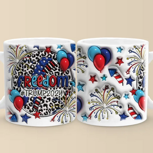 We Need Freedom - US Elections 3D Inflated Effect Printed Mug - Gift For Conservative Supporters