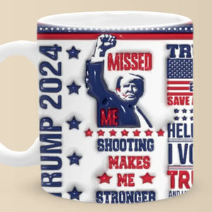 Stand Tall For Your Beliefs Every Time - US Elections 3D Inflated Effect Printed Mug - Gift For Conservative Supporters