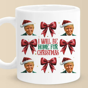 Too Long For Christmas? I'll See You On November 5 - US Election Mug - Gift For Conservative Supporters