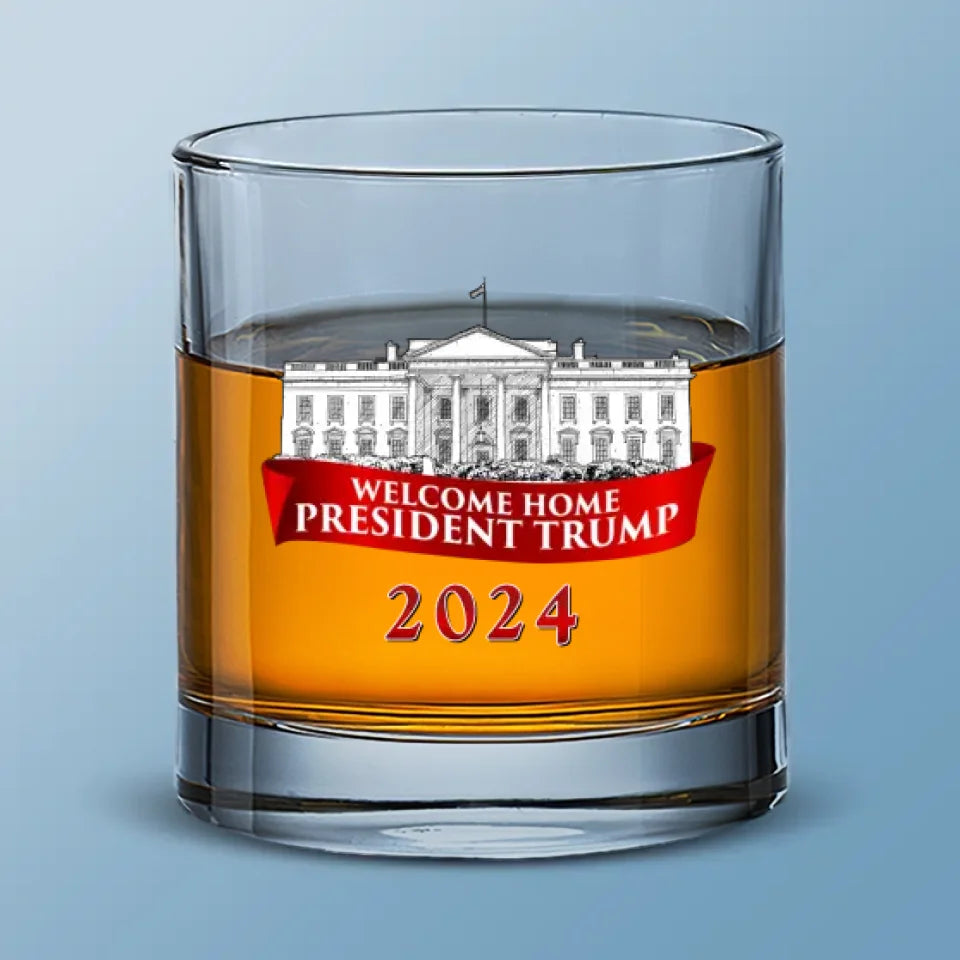 Welcome Home, Mr. T - US Election Whiskey Glass - Gift For Conservative Supporters