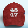 45 Or 47, Still The People's President - US Election Hat, All Over Print Classic Cap