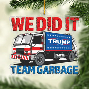 We Did It - US Election Acrylic Custom Shaped Ornament - Christmas Gift And Decor For Conservative Supporters