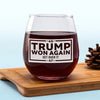 He Won Again, Get Over It - US Election Wine Glass