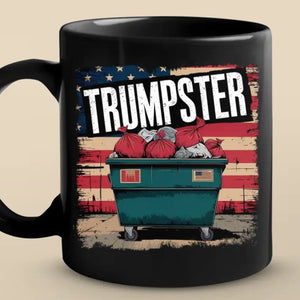 Not Today Trumpster - US Election Black Mug