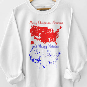 A Very Merry Christmas To America, And Happy Holidays To All - US Elections Unisex Sweatshirt