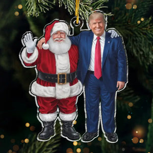 The Only President Santa Truly Trusts - US Election Acrylic Custom Shaped Ornament - Christmas Gift And Decor For Conservative Supporters