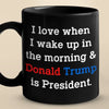 The 47th President Lights Up My Morning - US Election Black Mug