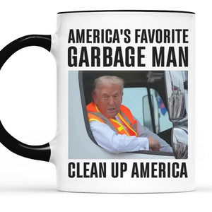 Garbage Man Of America - US Elections Accent Mug