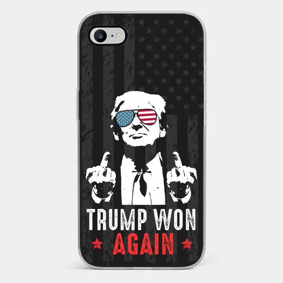 He Won Again - US Election Clear Phone Case - Gift For Conservative Supporters