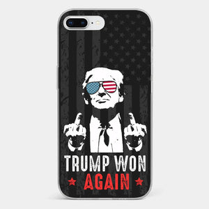 He Won Again - US Election Clear Phone Case - Gift For Conservative Supporters