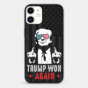 He Won Again - US Election Clear Phone Case - Gift For Conservative Supporters