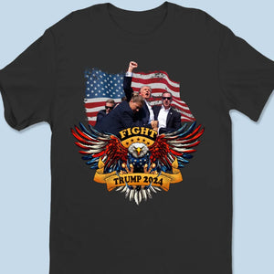 He Will Fight For You And Win For You - US Election Unisex T-shirt, Premium T-shirt, Hoodie