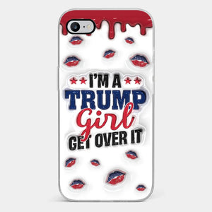 A Conservative Girl - US Election 3D Inflated Effect Printed Clear Phone Case - Gift For Best Friends, BFF, Sisters