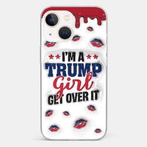 A Conservative Girl - US Election 3D Inflated Effect Printed Clear Phone Case - Gift For Best Friends, BFF, Sisters