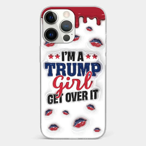 A Conservative Girl - US Election 3D Inflated Effect Printed Clear Phone Case - Gift For Best Friends, BFF, Sisters
