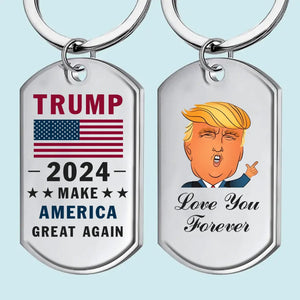 Love You Forever - US Election Keychain - Gift For Conservative Supporters