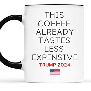 Coffee Tastes Better When I Know You're Back - US Elections Accent Mug