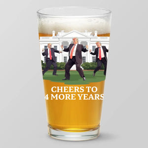 Cheers To 4 More Years - US Election Beer Glass